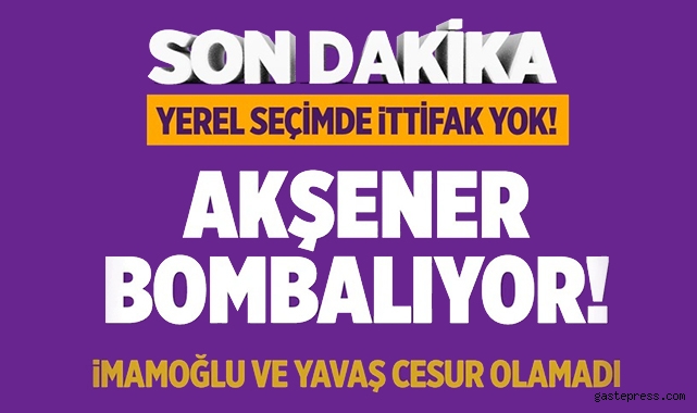 Meral Akşener patladı! Yerel seçimlerde ittifak yok! Mansur Yavaş ve Ekrem İmamoğlu cesur olamadı!