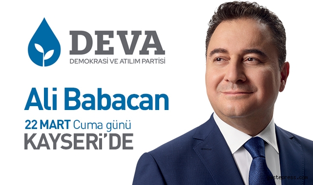 Ali Babacan Kayseri'ye geliyor!