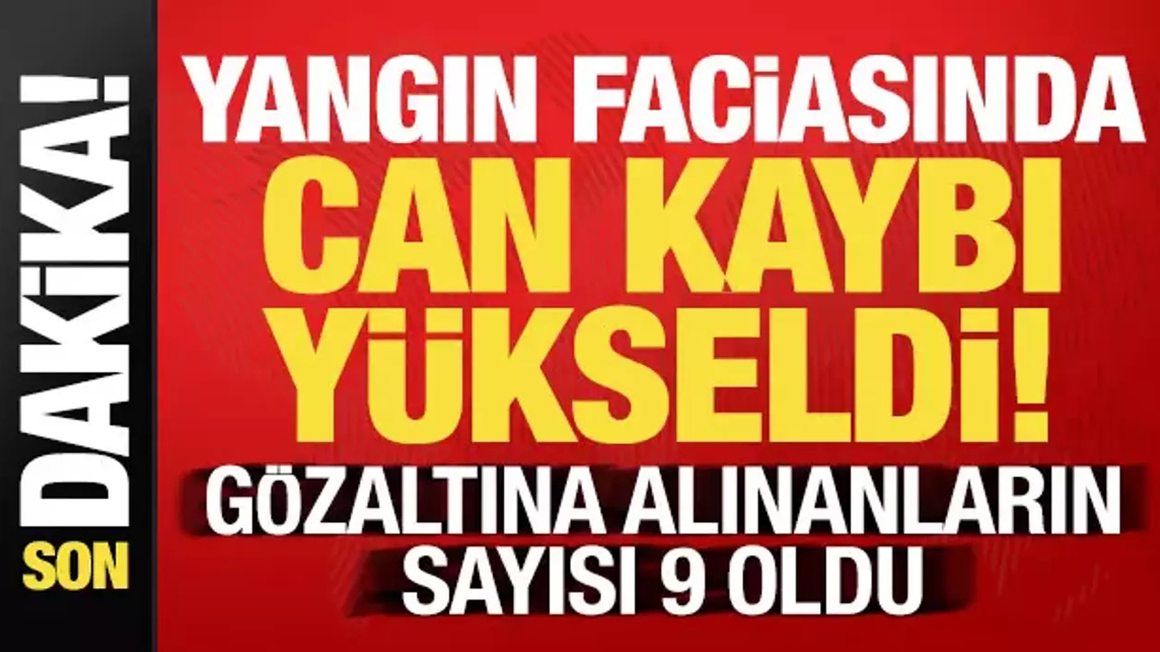 Son dakika: İçişleri Bakanı Yerlikaya duyurdu! Yangın faciasında can kaybı yükseldi...
