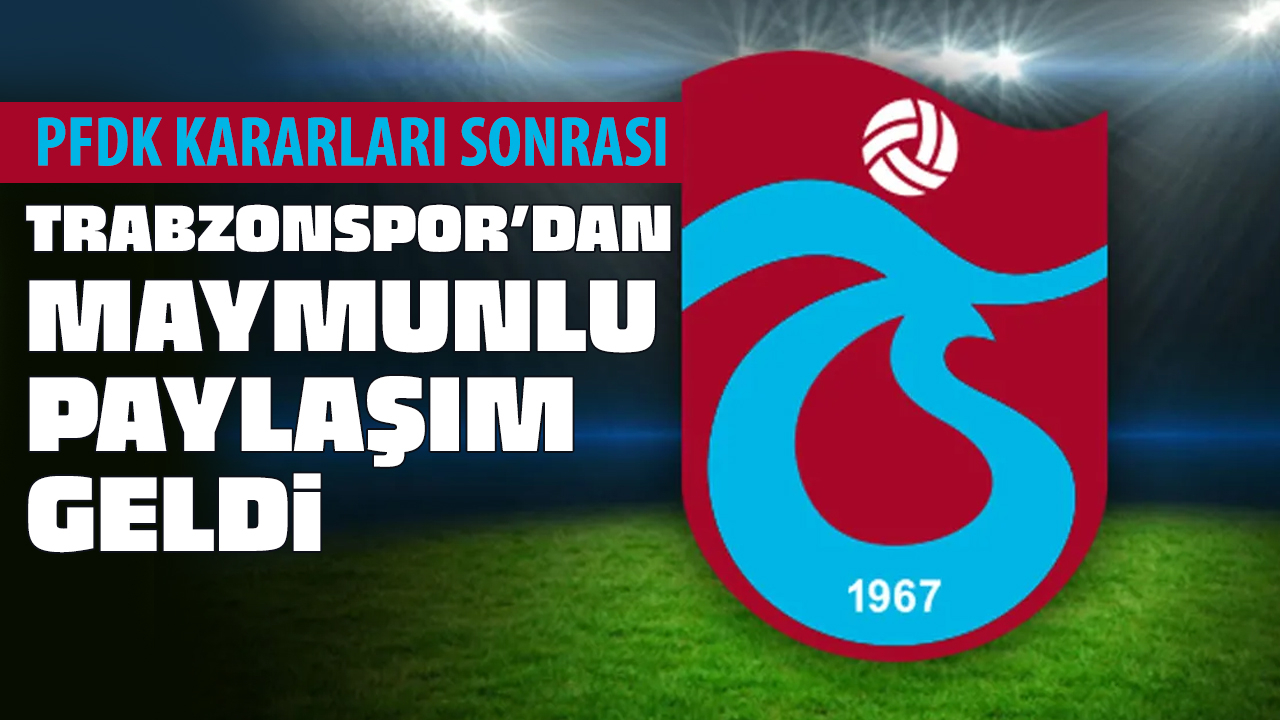 Trabzonspor'dan PFDK kararları sonrası flaş paylaşım!