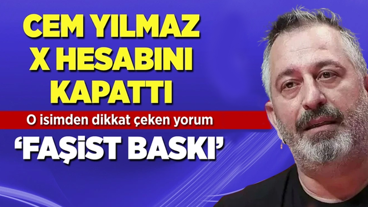 Cem Yılmaz, X hesabını kapattı!