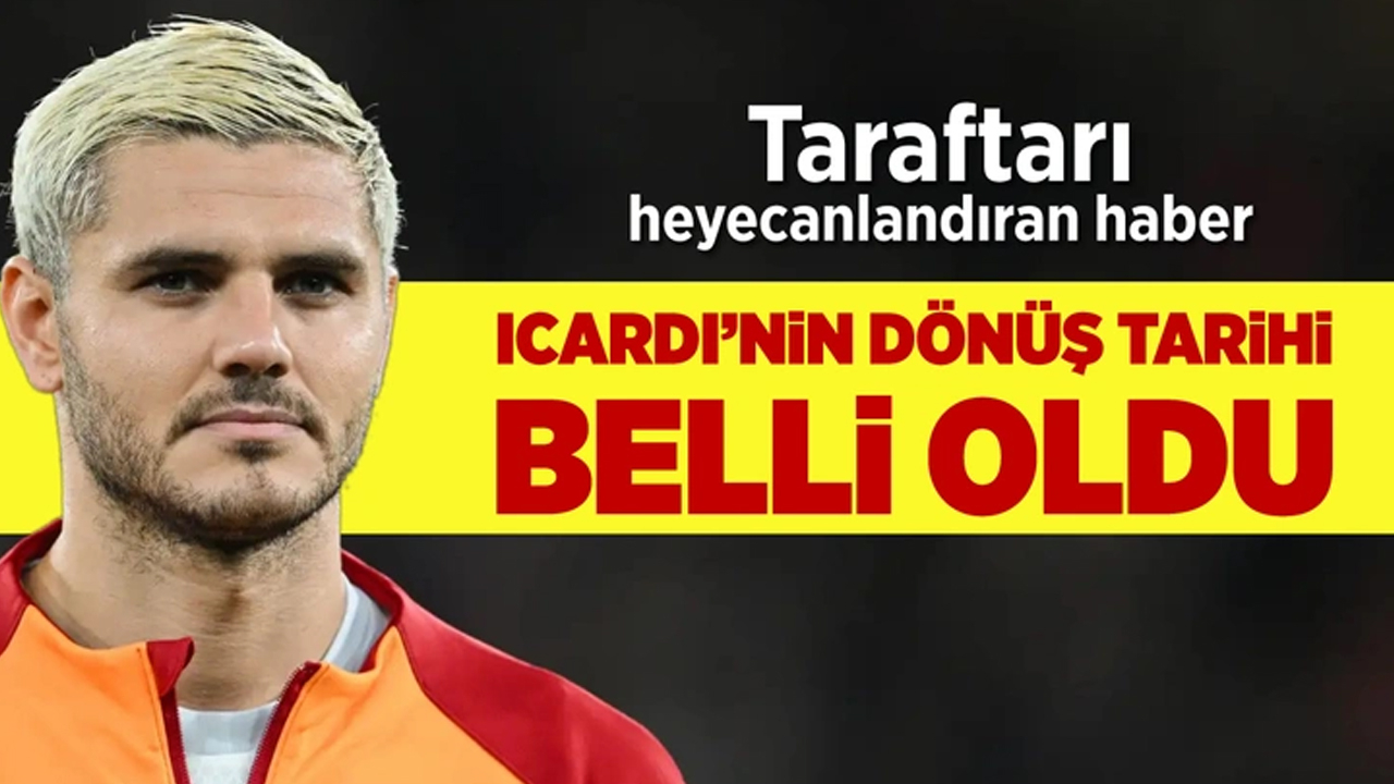 Icardi'nin dönüş tarihi belli oldu!