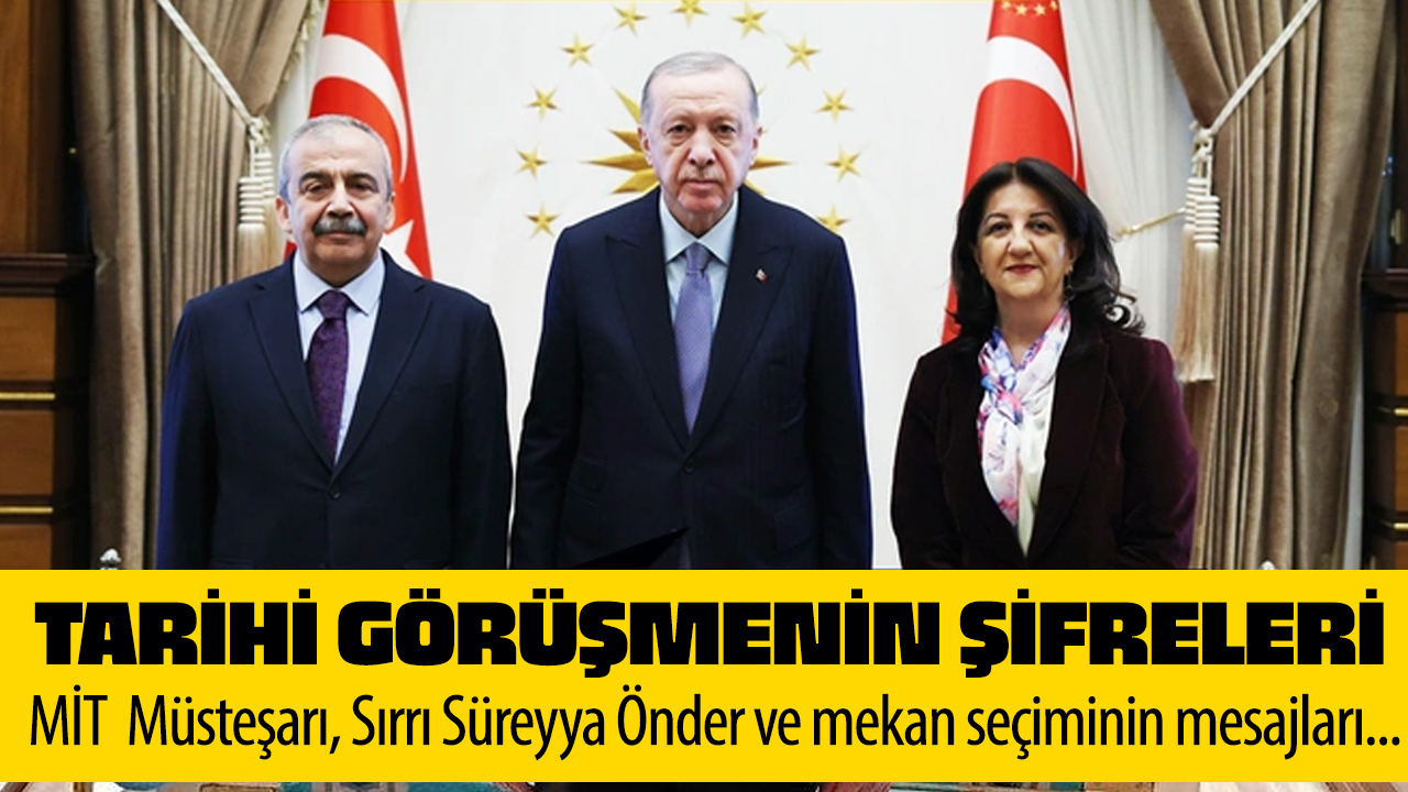 DEM heyeti Erdoğan buluşmasındaki MİT mesajı ve Sırrı Süreyya Önder detayı!