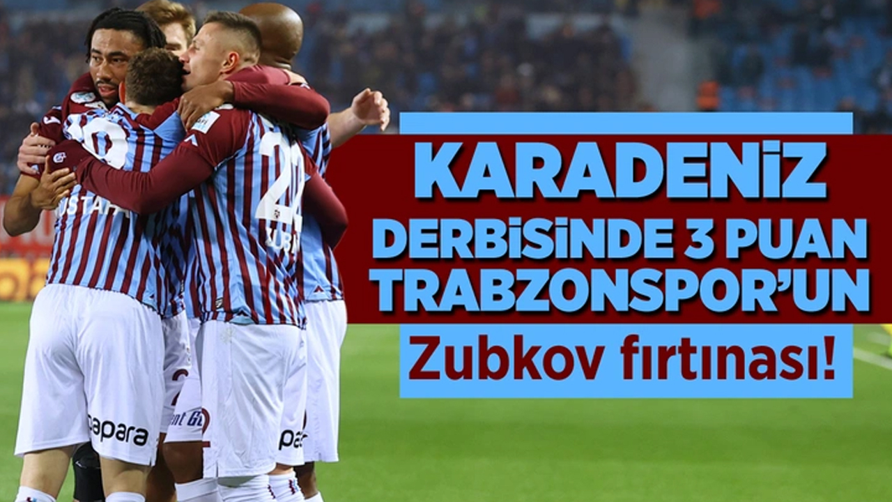 Karadeniz derbisinde 3 puan Trabzonspor'un oldu!