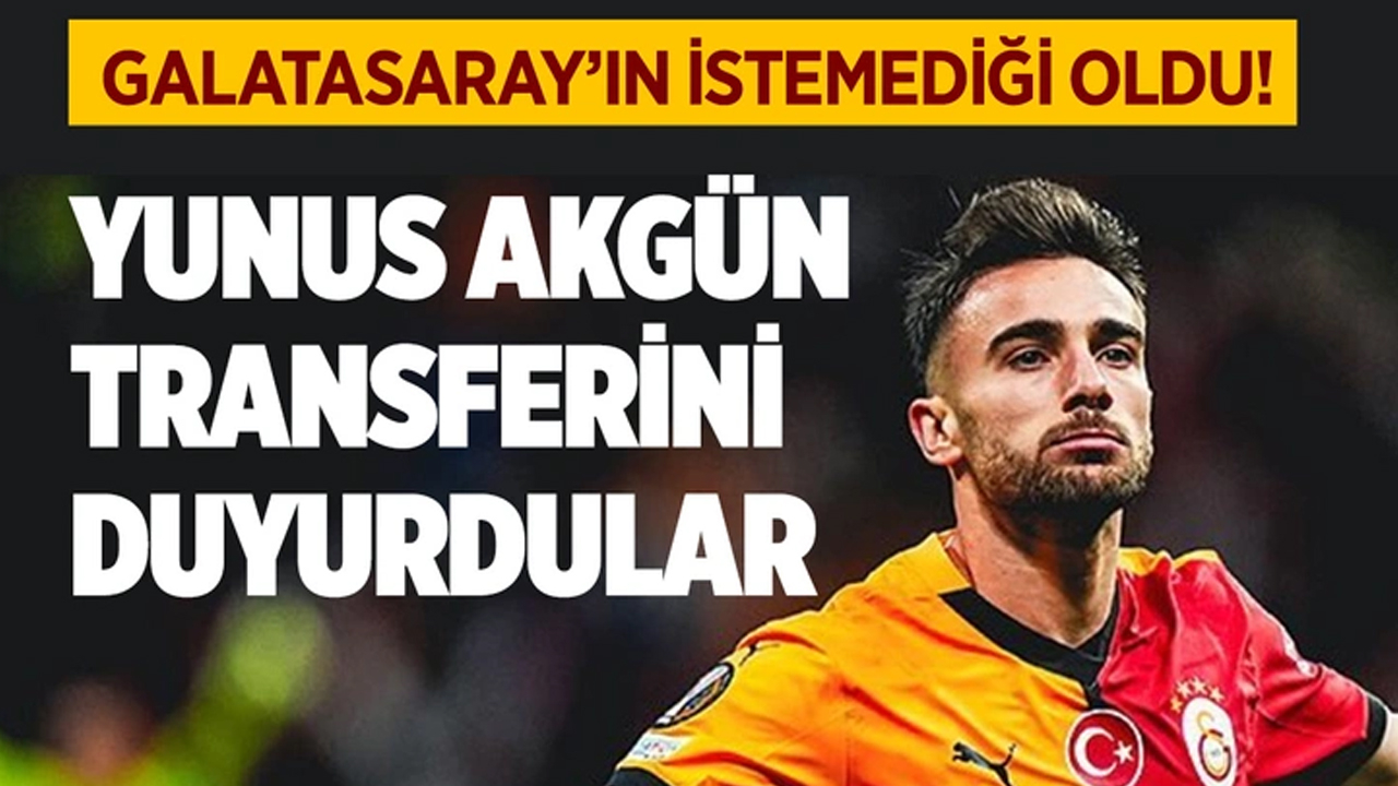 Galatasaray'ın istemediği bir şey oldu! Yunus Akgün transferini duyurdular!
