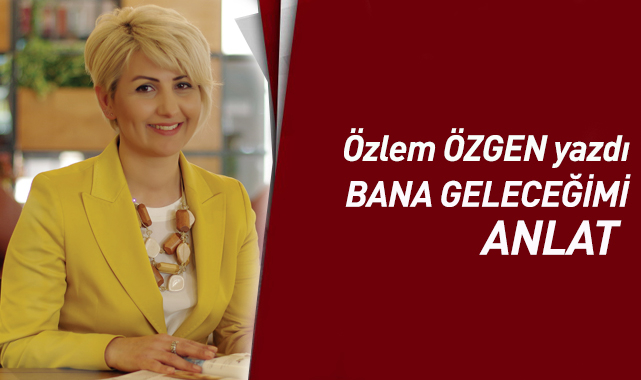 Bana Geleceğimi Anlat