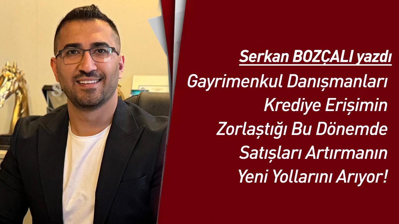 Gayrimenkul Danışmanları Krediye Erişimin Zorlaştığı Bu Dönemde Satışları Artırmanın Yeni Yollarını Arıyor!