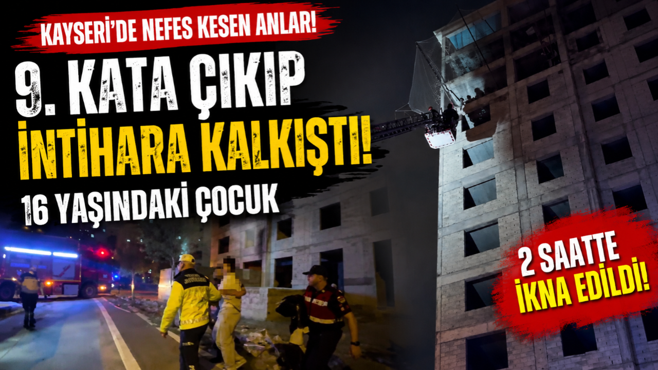 9. Kata Çıkıp İntihara Kalkıştı! 16 Yaşındaki Çocuk 2 Saatte İkna Edildi!