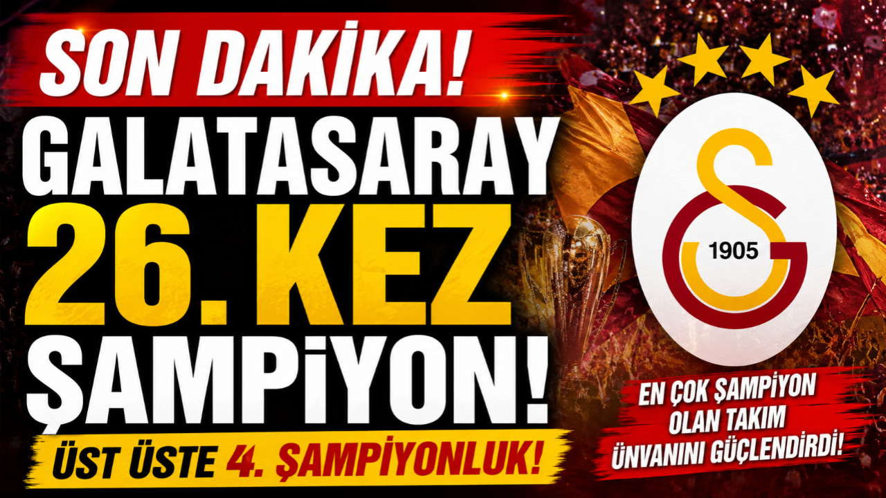 Galatasaray Tarihe Geçti! Süper Lig’de 26. Şampiyonluk!