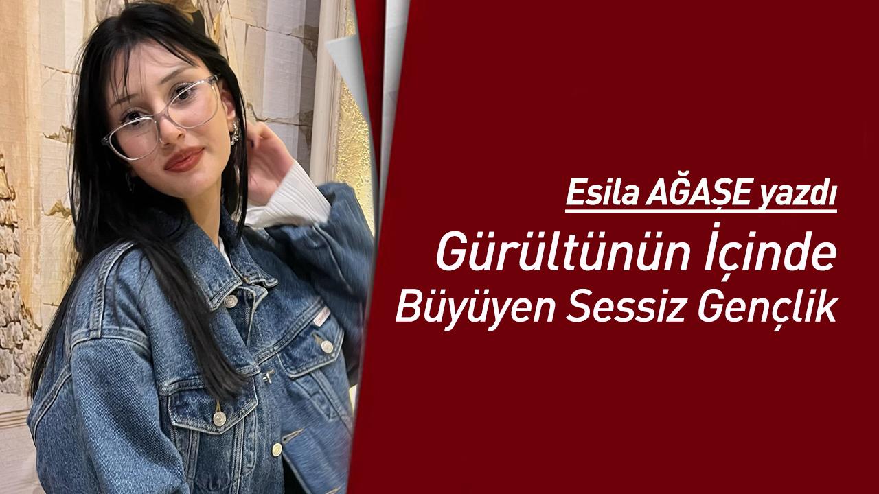 Gürültünün İçinde Büyüyen Sessiz Gençlik