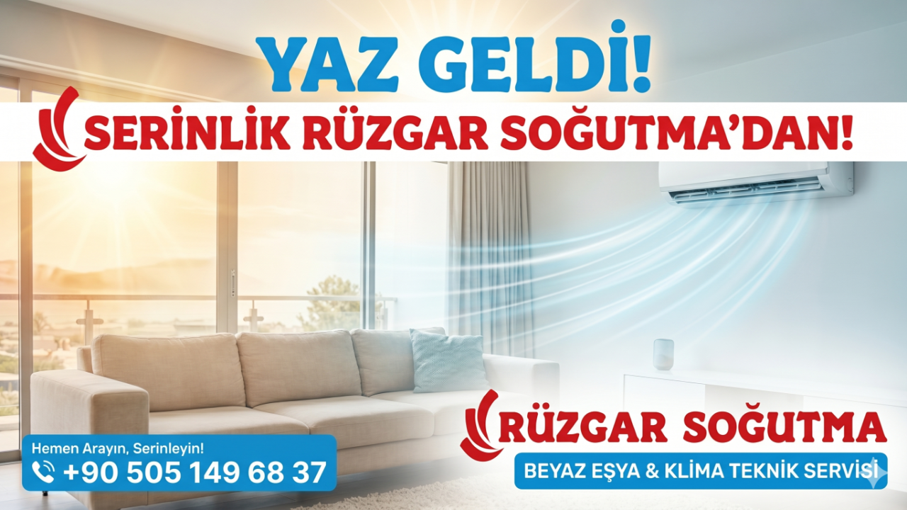Yaz Geldi, Serinlik Rüzgar Soğutma’dan!