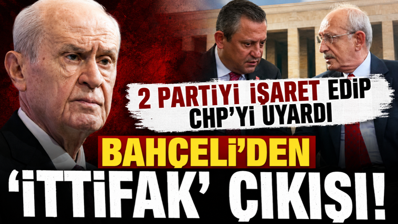 Bahçeli'den CHP Uyarısı: 