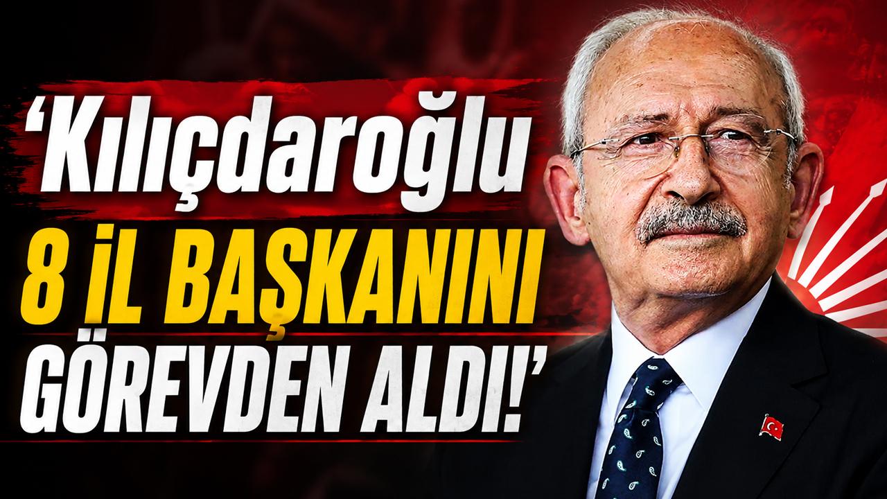 CHP sözcüsü Müslim Sarı açıkladı: 8 il başkanı görevden alındı!