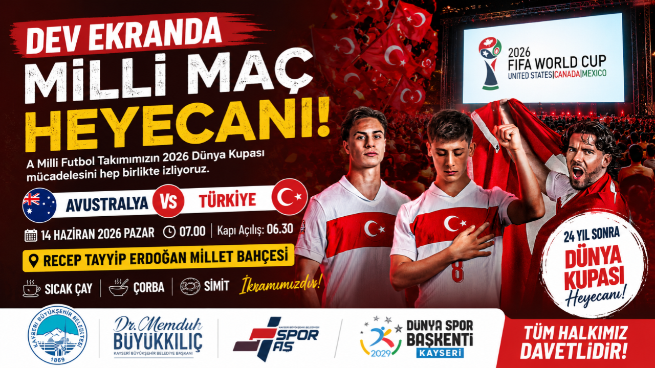 Dev Ekranda Milli Maç Heyecanı Kayseri'de Yaşanaca