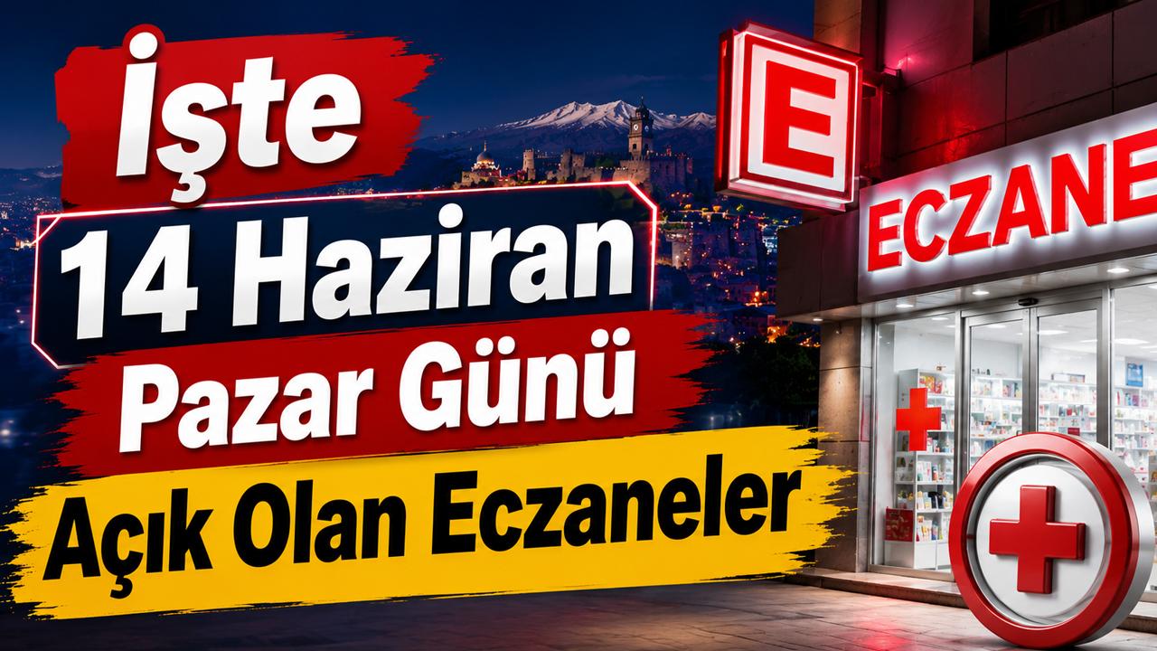 Kayseri'de Bugün Nöbetçi Eczaneler! İşte 14 Haziran Pazar Günü Açık Olan Eczaneler