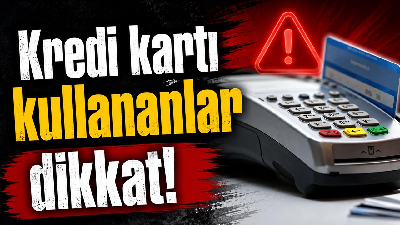 Kredi kartı kullananlar dikkat! Üst üste 3 kez yapanın kartı kapanıyor!