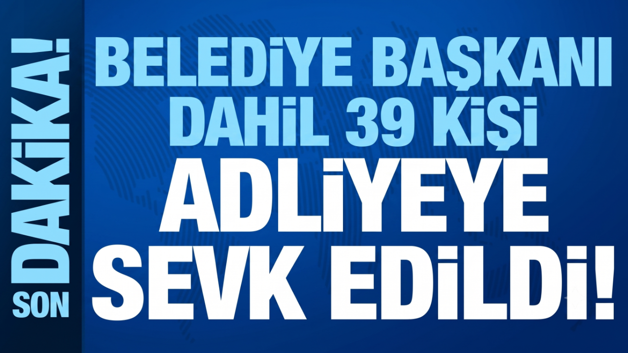 Son Dakika: Adalar Belediyesi Soruşturmasında Belediye Başkanı Dahil 39 Kişi Adliyeye Sevk Edildi!