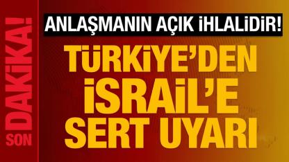 Türkiye'den İsrail'e Suriye Tepkisi: "Saldırıları Güçlü Şekilde Kınıyoruz"