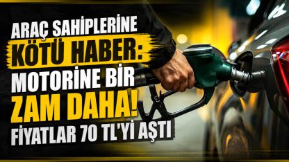 Araç Sahiplerine Kötü Haber: Motorine Bir Zam Daha! Fiyatlar 70 TL'yi Aştı!