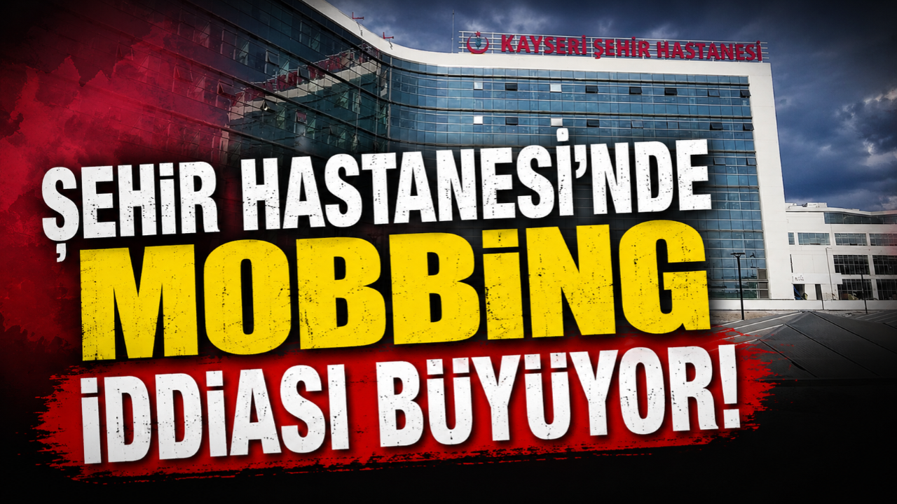 Şehir Hastanesi'nde Mobbing İddiası Büyüyor!