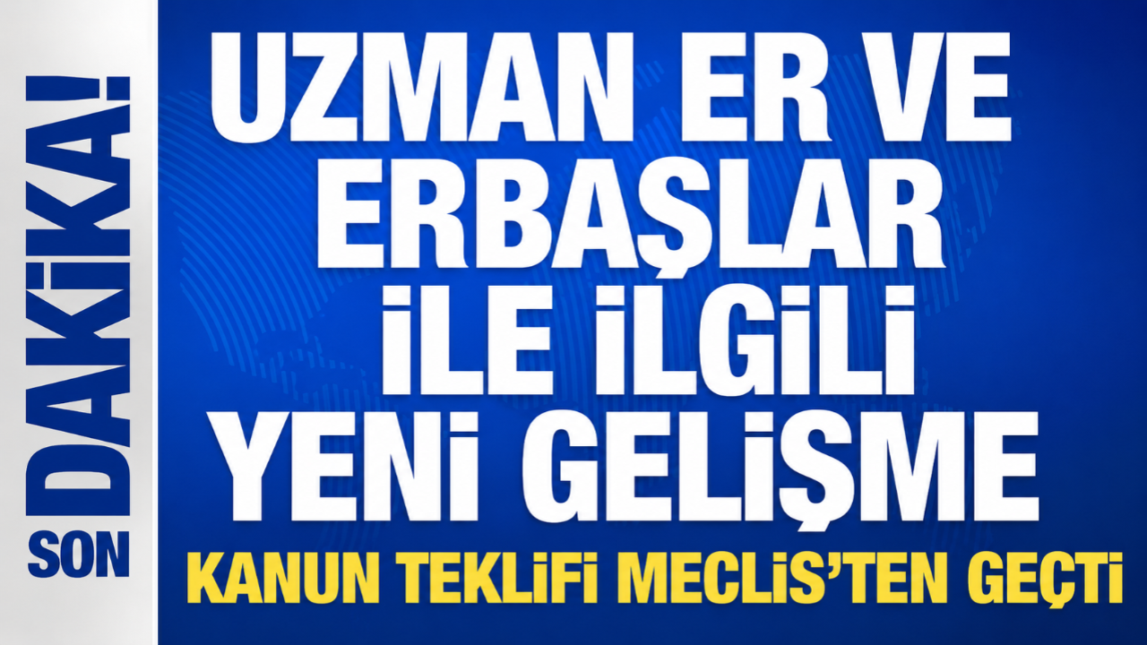 TSK ile ilgili düzenlemeleri içeren kanun teklifi TBMM'de kabul edildi!