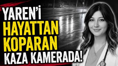 Yaren'i Hayattan Koparan Kaza Kamerada!